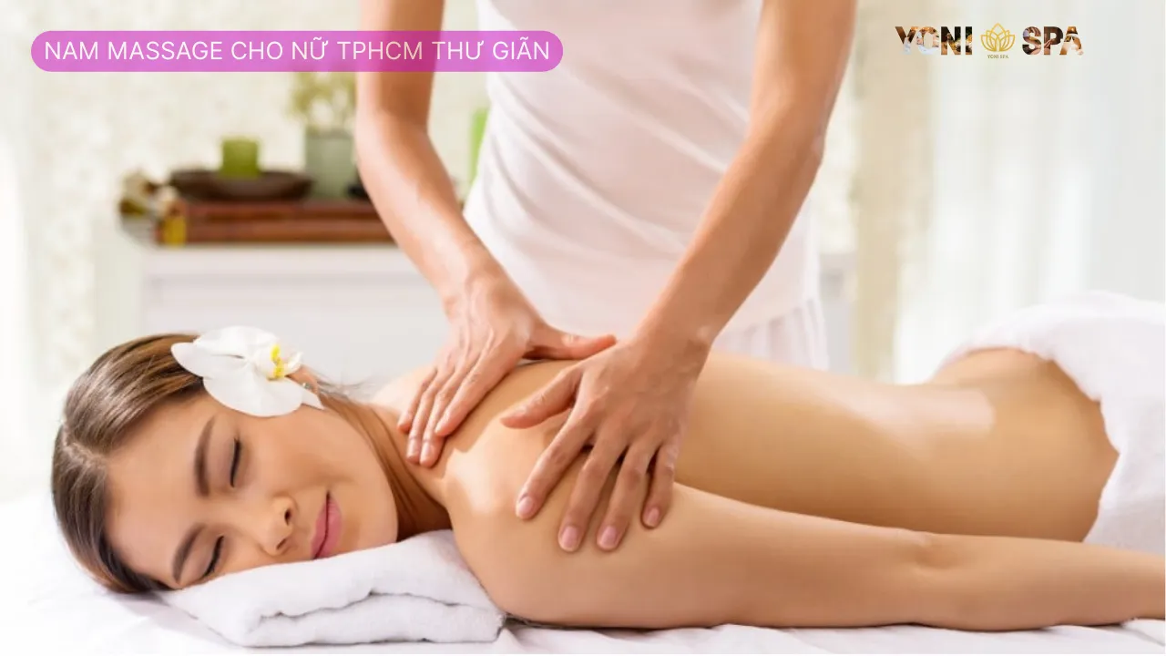 nam massage cho nữ TPHCM thư giãn